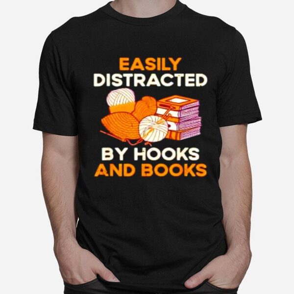 Easily Distracted By Hooks And Books T-Shirt