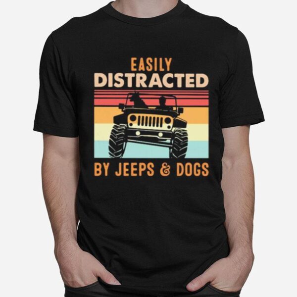 Easily Distracted By Jeeps And Dogs Vintage Retro T-Shirt