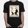 Easily Distracted By Music And Dance T-Shirt