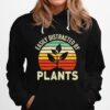 Easily Distracted By Plants Vintage Hoodie