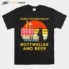 Easily Distracted By Rottweiler And Beer Vintage T-Shirt