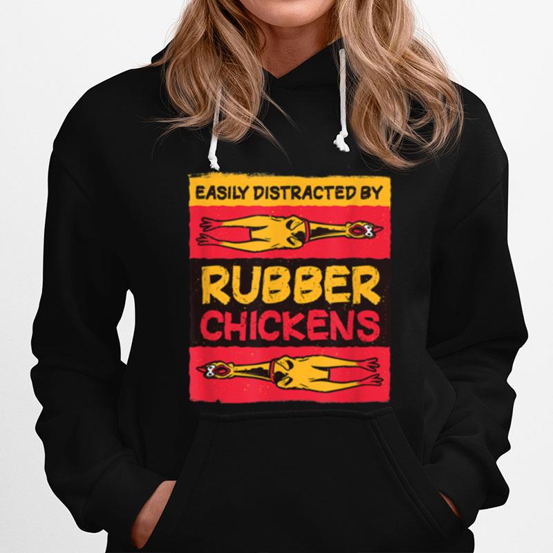 Easily Distracted By Rubber Chickens Meme Hoodie