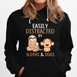 Easily Distracted By Sloths And Dogs Hoodie