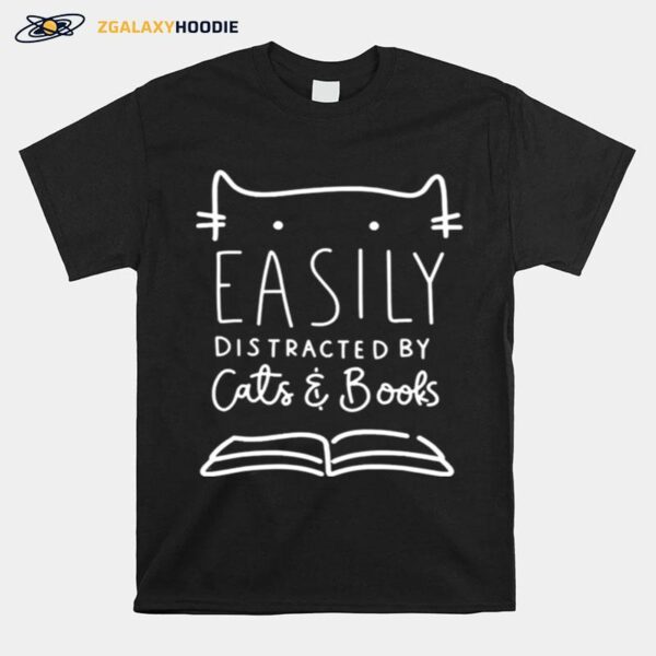 Easily Distracted Cats And Books T-Shirt