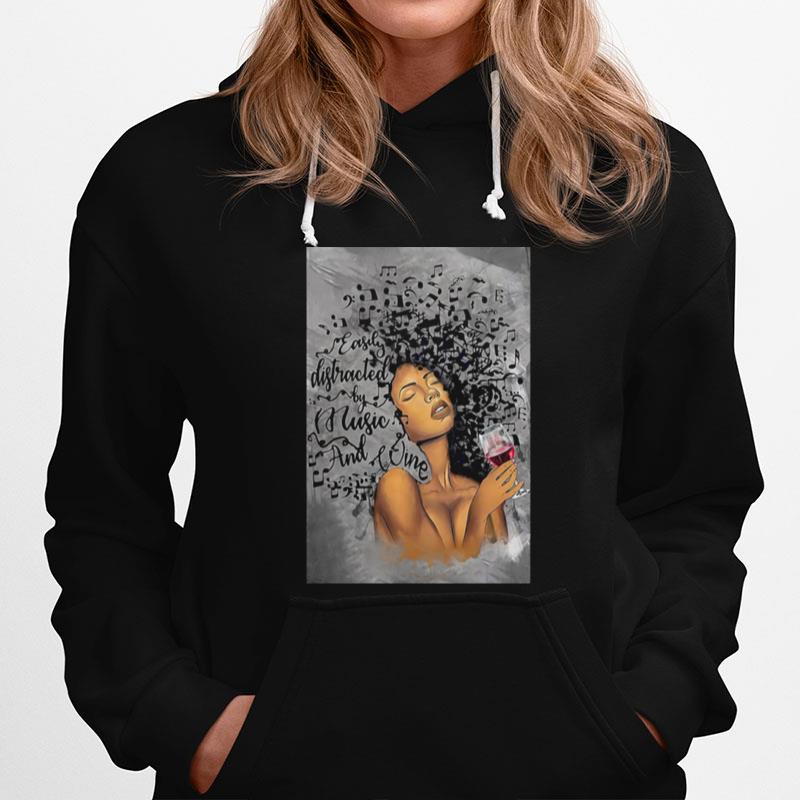 Easily Distracted Music And Wine Hoodie