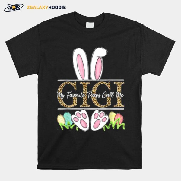 Easter Bunny Ears My Favorite Peeps Call Me Gigi Leopard T-Shirt