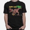 Easter Day T Rexs Happy East Rex Easter T-Shirt