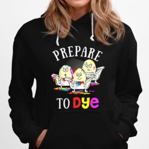Easter Prepare To Dye Sunday Egg Hunting Colorful Hoodie