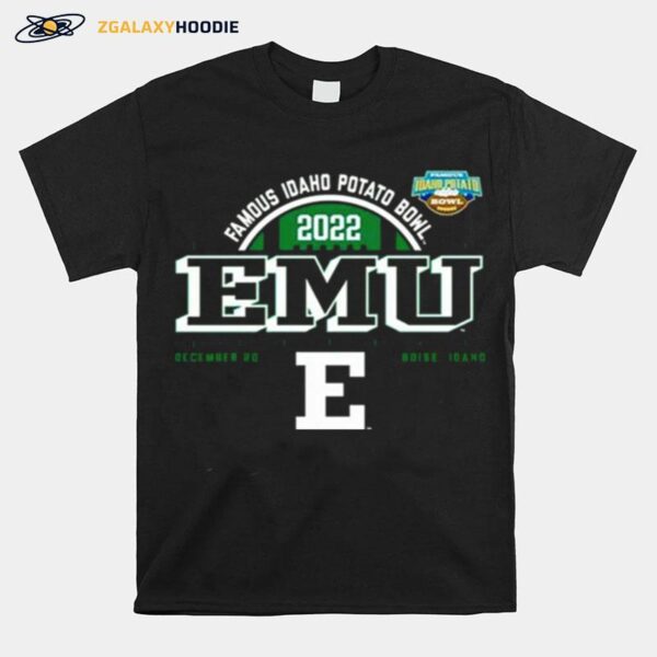 Eastern Michigan Eagles Famous Idaho Potato Bowl 2022 Emu Dec 20 T-Shirt