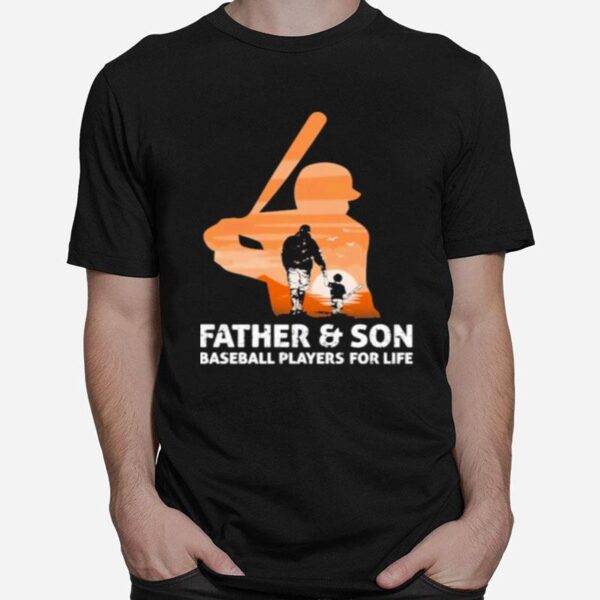 Father And Son Baseball Players For Life T-Shirt