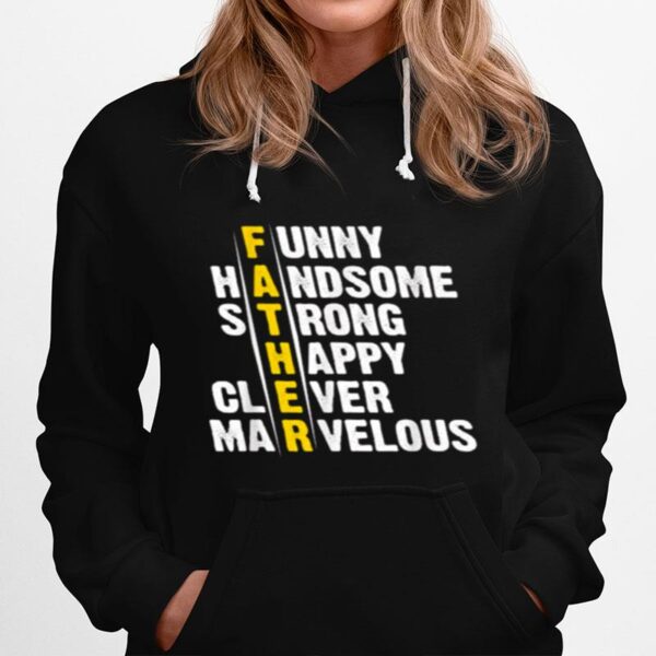 Father Funny Handsome Strong Clever Marvelous Matching Fathers Day Hoodie