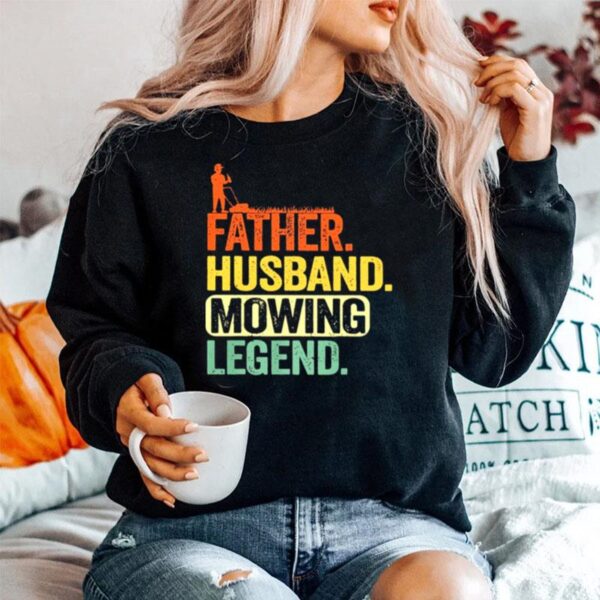 Father Husband Mowing Legend Sweater