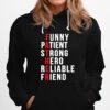 Father Patient Strong Hero Reliable Friend Hoodie