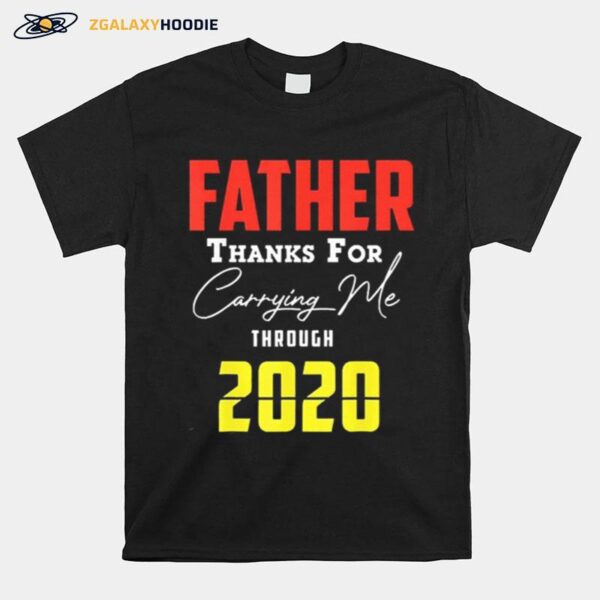 Father Thanks For Carrying Me By Kevin Downswell T-Shirt