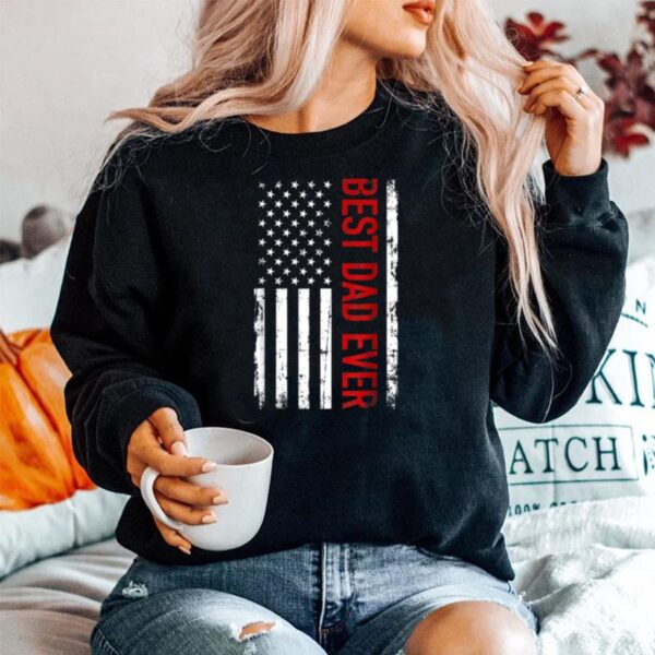 Fathers Day Best Dad Ever With Us American Flag T B09Zp4354D Sweater