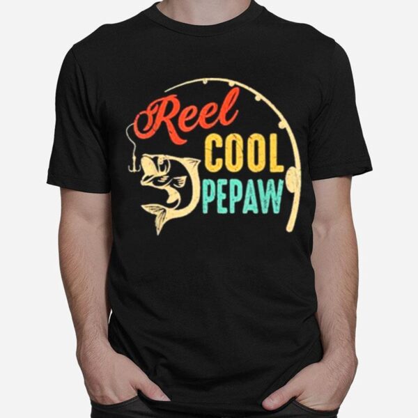 Fathers Day Fishing Reel Cool Pepaw Vintage T-Shirt