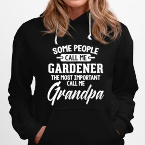 Fathers Day For A Gardener Grandpa Hoodie
