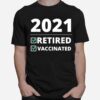 Fathers Day From Wife Grandkids Im Retired Vaccinated T-Shirt