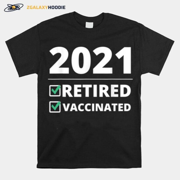 Fathers Day From Wife Grandkids Im Retired Vaccinated T-Shirt