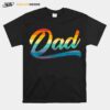 Fathers Day Rainbow Dad Funny Dad T B09Zkwc9Z6 T-Shirt