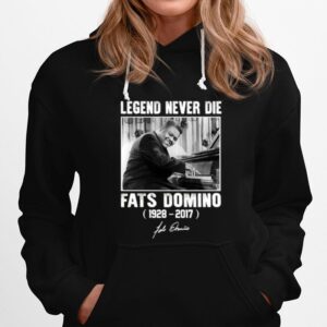 Fats Domino Legend Never Die Hoodie