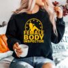 Fbi Female Body Inspector Unisex Sweater