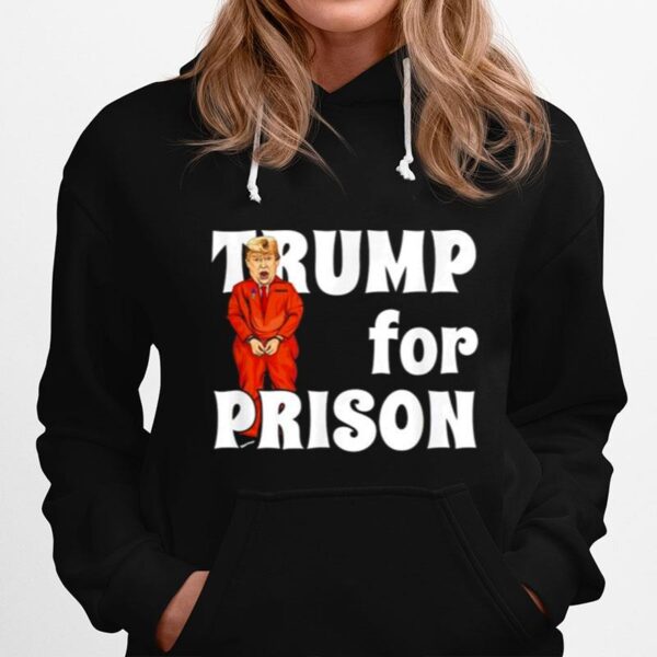 Fbi Searches Trumps House Trump For Prison Hoodie