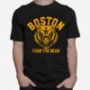 Fear The Bear Hockey Beware Of Boston Gameday Bruin T-Shirt