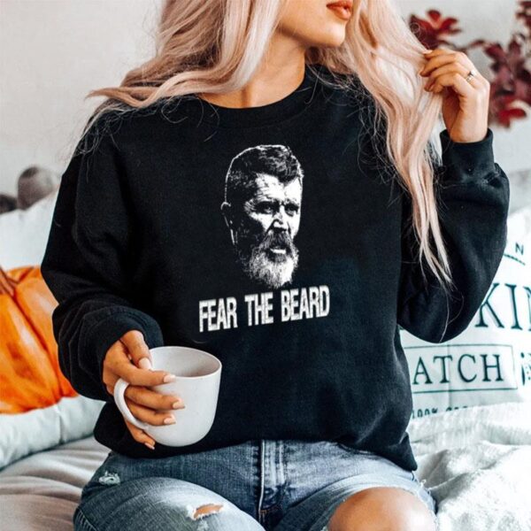 Fear The Beard Roy Keane Manchester United Sweater