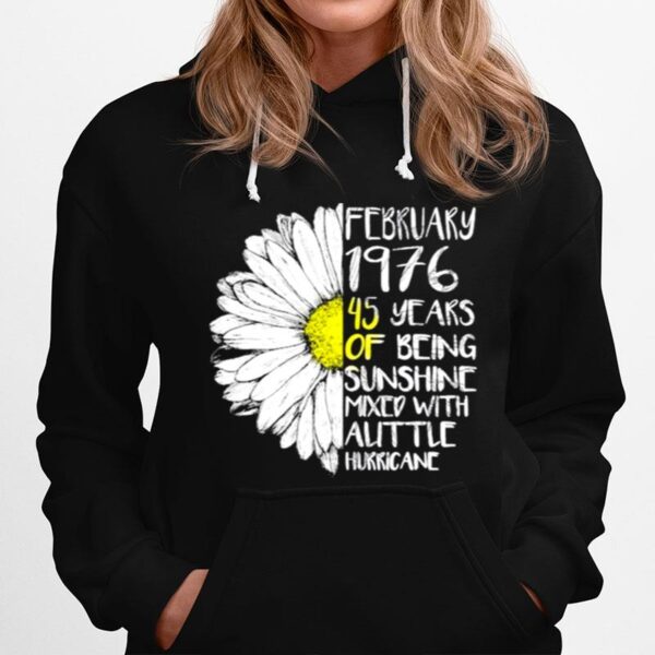 February Girl 1976 45 Years Old 45Th Birthday Hoodie