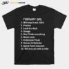 February Girl Will Keep It Real 100 Prideful Loyal To A Fault Savage Over Thinks Everything T-Shirt