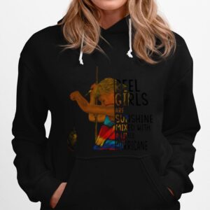 Feel Girls Are Sunshine Mixed With A Little Hurricane Go Fishing Hoodie