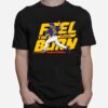 Feel The Burn Milwaukee T-Shirt