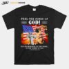 Feel The Power Of God For The Message Of The Crosss Is The Power Of God American Flag T-Shirt