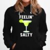 Feelin Salty Cinco De Mayo Hoodie