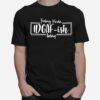 Feeling Kinda Idgafish Today T-Shirt