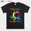 Feeling Magical But Also Stabby Unicorn Rainbow T-Shirt