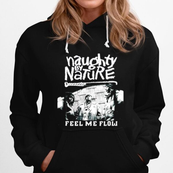 Feels Naughty Naughty By Nature Feels Good Hoodie