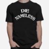 Felonious Falafel Merch Die Nameless T-Shirt