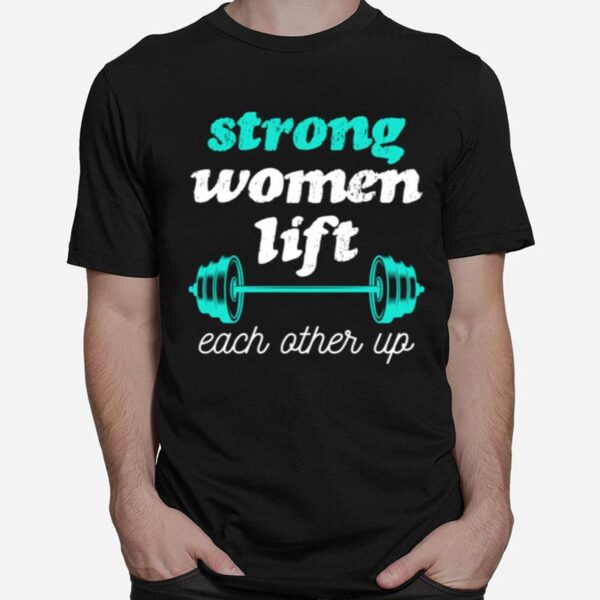 Female Empowerment Weight Lifting Feminist T-Shirt