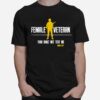 Female Veteran Thou Shalt Not Test Me T-Shirt