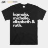 Feminist Political Icon Kamala Michelle Rbg Elizabeth T-Shirt