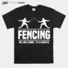 Fencer Fencing Sports Sword Fighting Fencing T-Shirt