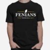 Fenians Tiocfaidh Is The Irish For Our Day Will Come T-Shirt