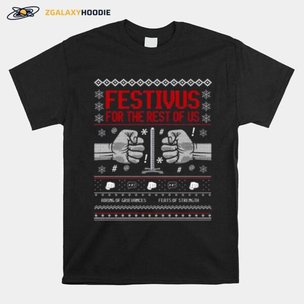 Festivus For The Rest Of Us Ugly Christmas 2022 T-Shirt