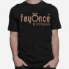 Feyonce He Put A Ring On It T-Shirt