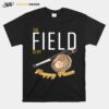 Field Is My Place T Ball Bat Glove Baseball Player T-Shirt