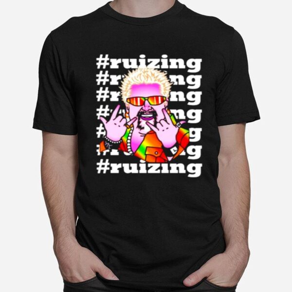 Fieri Ruizing T-Shirt