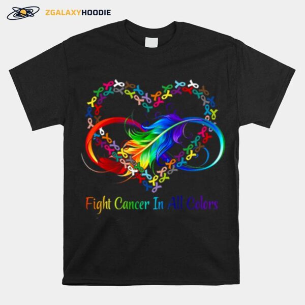 Fight Cancer In All Colors Heart T-Shirt