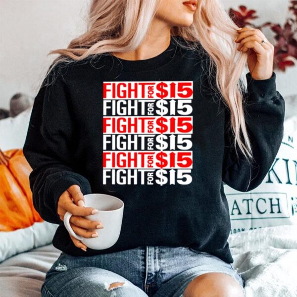 Fight For 15 Sweater